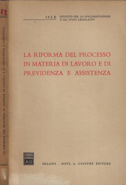 La riforma del processo in materia di lavoro e di previdenza e assistenza - copertina