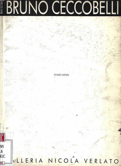 Bruno Ceccobelli. D'avo uova (Galleria Nicola Verlato - Bologna, dal 21 ottobre al 21 novembre 1989) - copertina