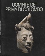 Uomini e dei prima di Colombo