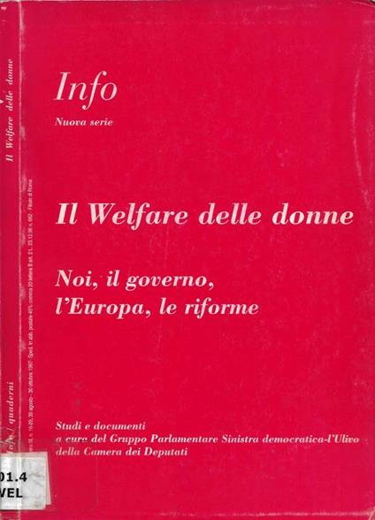 Info. Nuova Serie. Anno III, n. 16-20 (30 agosto - 30 ottobre 1997). Il Welfare delle donne: Noi, il governo, l'Europa, le riforme - copertina