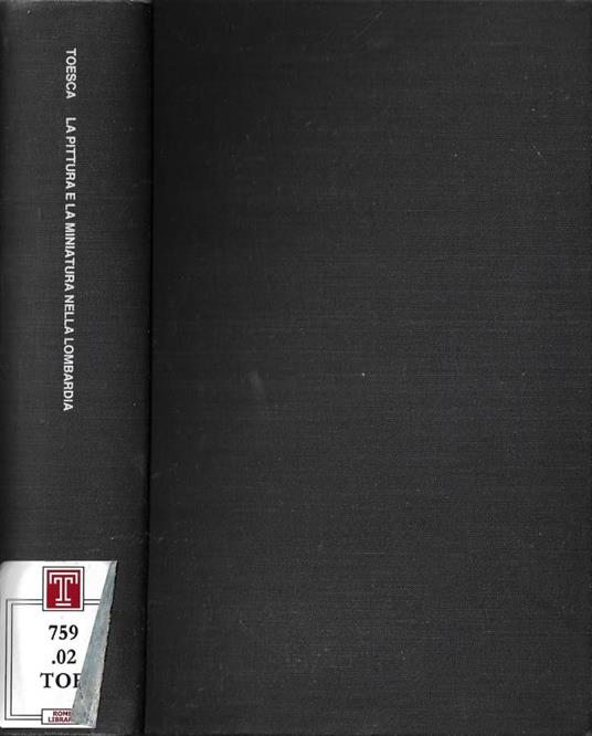 La pittura e la miniatura nella Lombardia - Ferdinando Forlati - copertina