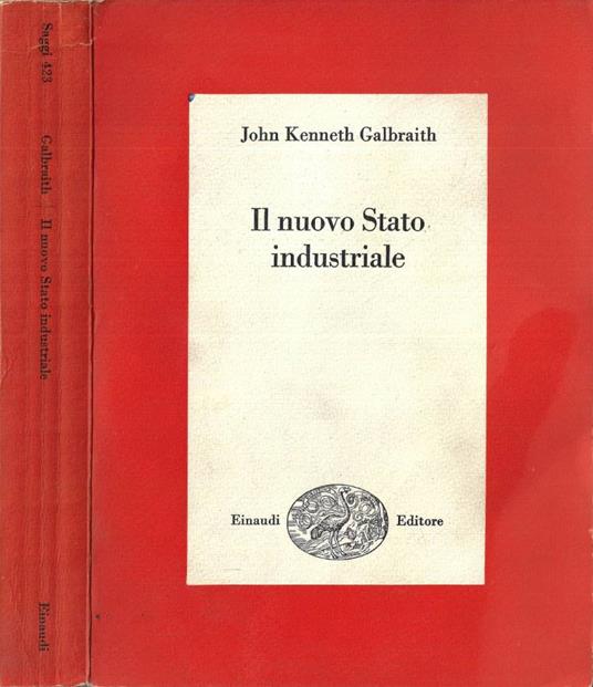 Il nuovo Stato industriale - John K. Galbraith - copertina