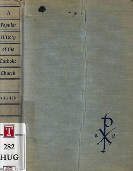 A popular history of the catholic church - Philip Hughes - copertina