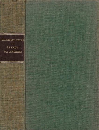 Pranzo da Antonio - Frances Parkinson Keyes - copertina