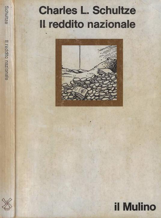 Il reddito nazionale - C. L. Schultze - copertina