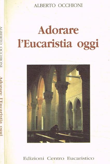 Adorare l'Eucaristia oggi - copertina
