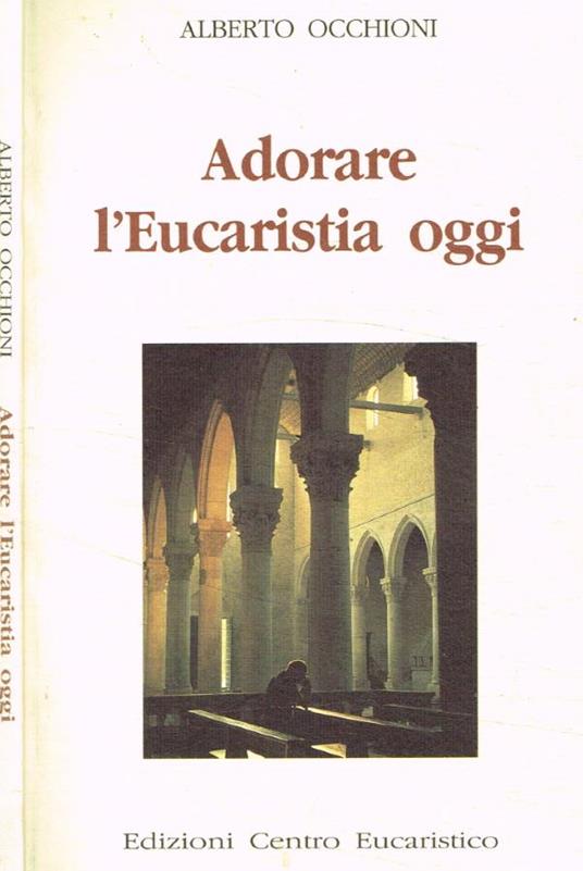 Adorare l'Eucaristia oggi - copertina