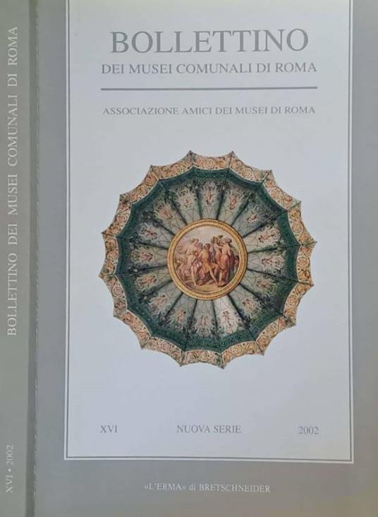 Bollettino dei Musei Comunali di Roma. N. XVI, 2002 - copertina