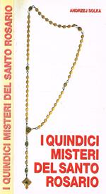 I quindici misteri del Santo Rosario