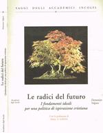 Le radici del futuro
