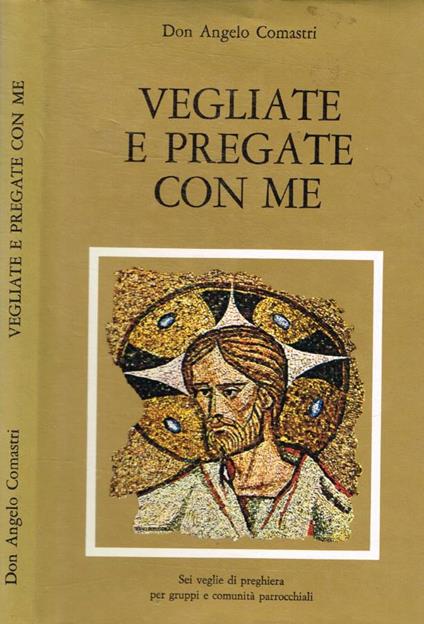 Vegliate e pregate con me - copertina