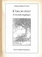 L' ura di ciuicì (L' ora delle cingallegre)