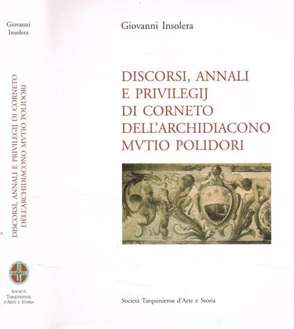 Discorsi, annali e privilegij di Corneto dell'Archidiacono Mutio Polidori - copertina