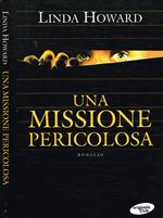 Una missione pericolosa