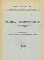 Politica o amministrazione il 27 maggio?