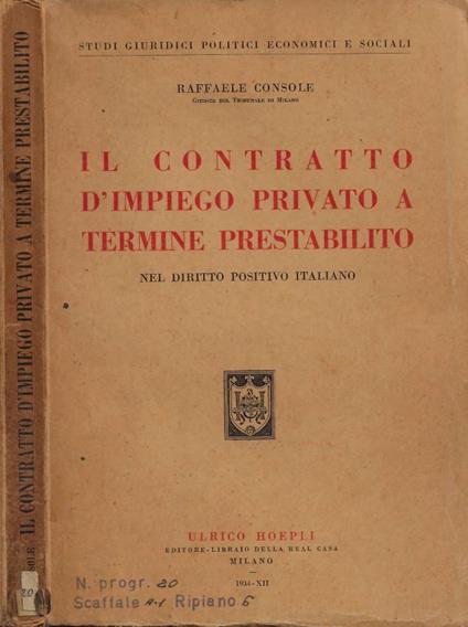Il contratto d'impiego privato a termine prestabilito: nel diritto positivo italiano - copertina