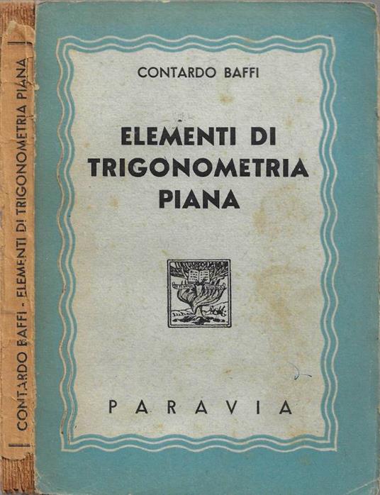 Elementi di trigonometria piana - Contardo Baffi - copertina