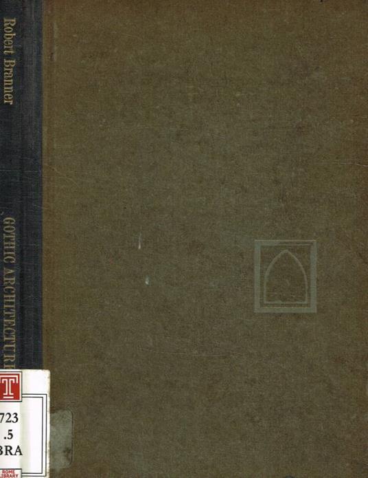 Gothic Architecture - Robert Branner - copertina