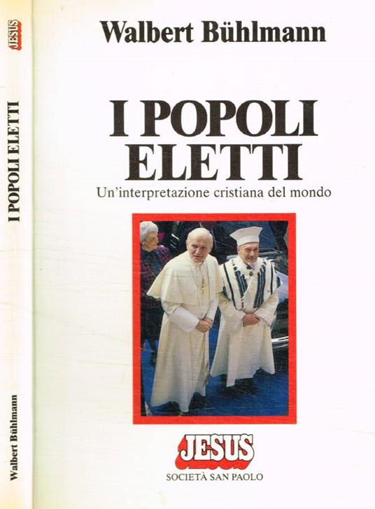 I popoli eletti. Un'interpretazione cristiana del mondo - Walbert Buhlmann - copertina