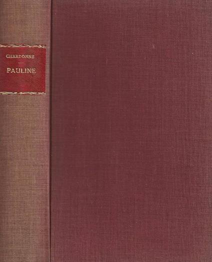 Les destinees sentimentales. Tome II: Pauline - Jacques Chardonne - copertina