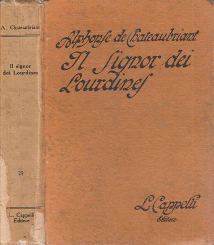 Il signor dei Lourdines - Alphonse de Chateaubriant - copertina