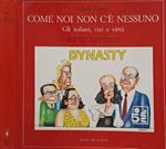 Come noi non c'è nessuno. Gli italiani, vizi e virtù