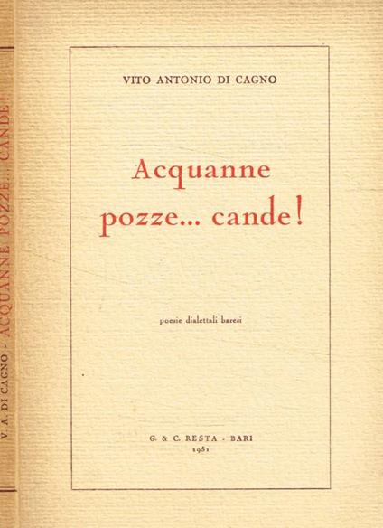 Acquanne pozze...cande! (autografo) - Vito Antonio Di Cagno - copertina