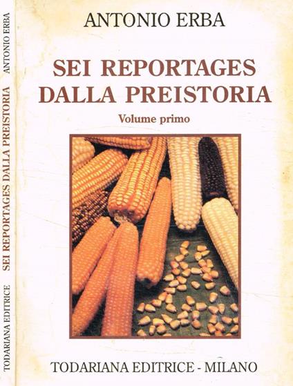 Sei reportages dalla preistoria vol.I - Antonio Erba - copertina