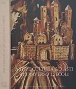 Arte e cultura ad Asti attraverso i secoli