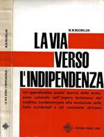 La via verso l' indipendenza
