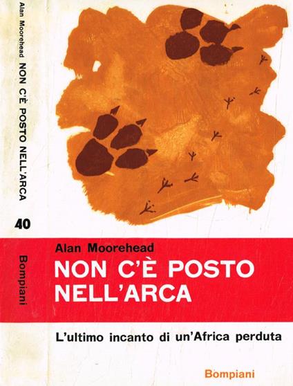 Non c'è posto nell'arca - Alan Moorehead - copertina
