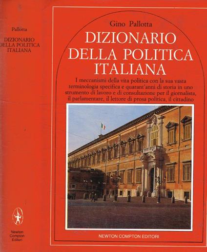 Dizionario della politica italiana - Gino Pallotta - copertina