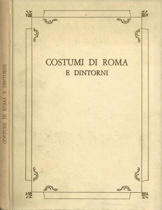 Costumi di Roma e dintorni - Roberto Peliti - copertina