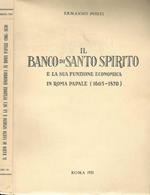 Il Banco di Santo Spirito e la sua funzione economica in Roma papale ( 1605 - 1870 )