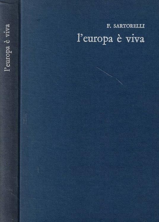L' Europa è viva (Autografo) - Fausto Sartorelli - copertina