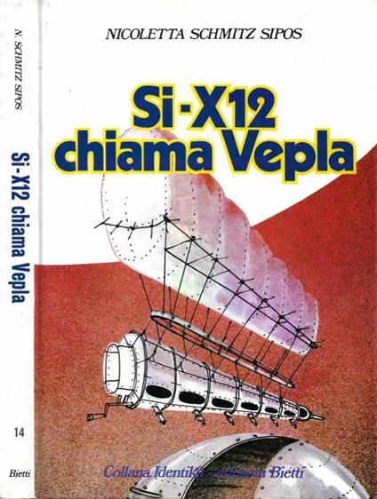 Si-X12 chiama Vepla - Nicoletta Schmitz Sipos - copertina