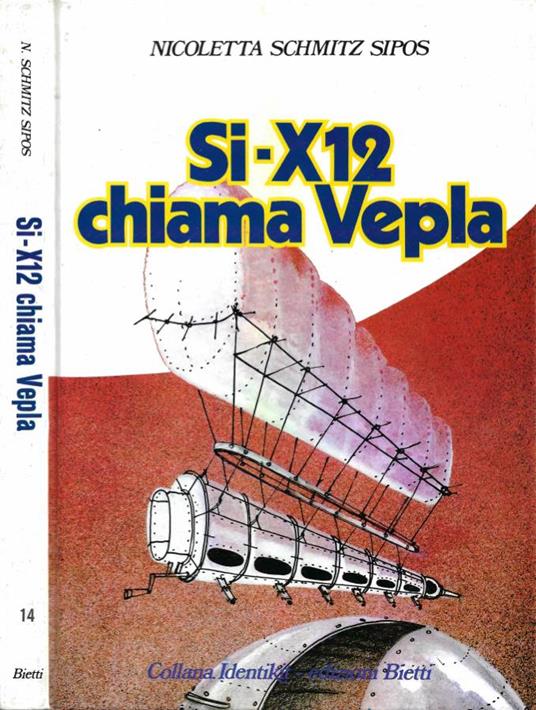 Si-X12 chiama Vepla - Nicoletta Schmitz Sipos - copertina