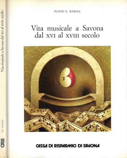 Vita musicale a Savona dal XVI al XVIII secolo - Flavio E. Scogna - copertina