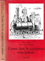 Come fare lo sciopero con amore