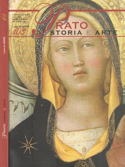 Prato tra storia e arte n 103, luglio 2008 - Pietro Vestri - copertina