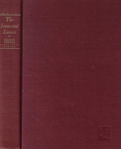 The immortal lovers - Frances Winwar - copertina