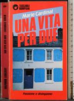 Una vita per due