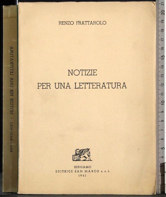 Notizie per una letteratura - Renzo Frattarolo - copertina