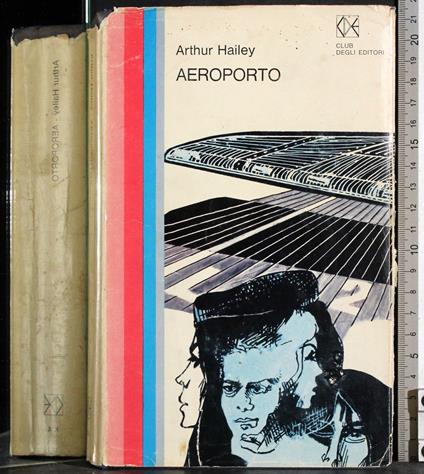 Aeroporto - Arthur Hailey - copertina