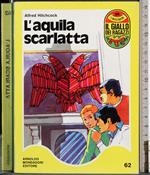 L' aquila scarlatta