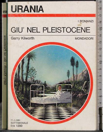 Giù nel Pleistocene - Garry Kilworth - copertina