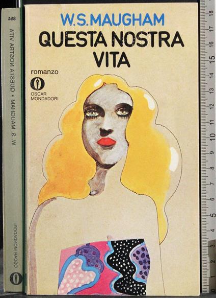 Questa nostra vita - W. Somerset Maugham - copertina
