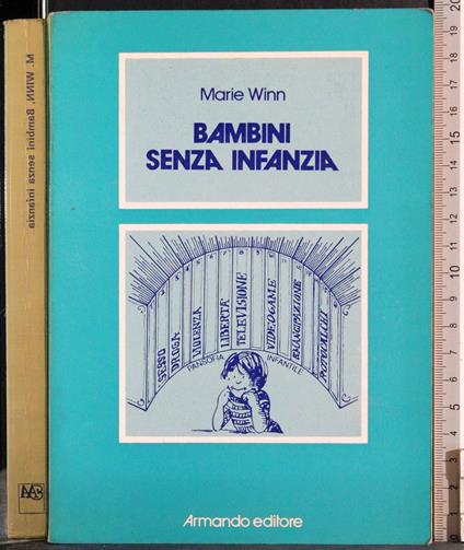 Bambini senza infanzia - Marie Winn - copertina