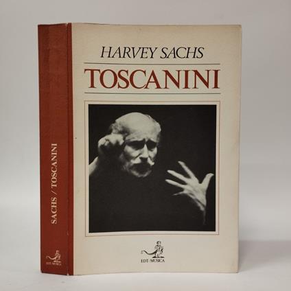 Toscanini - Harvey Sachs - copertina