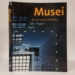 Musei per un nuovo millennio. Idee, progetti, edifici